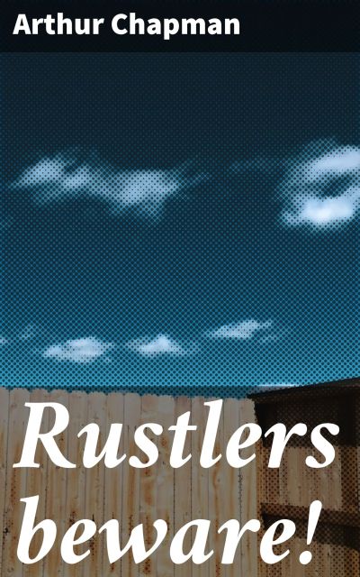 Rustlers beware!