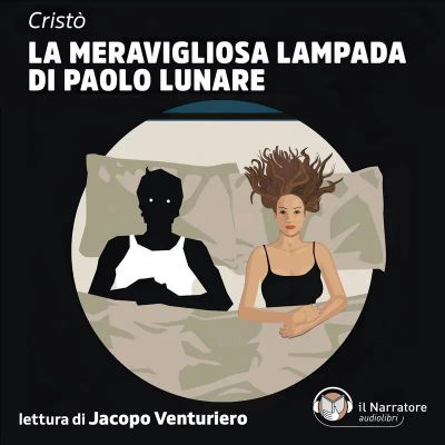 La meravigliosa lampada di Paolo Lunare