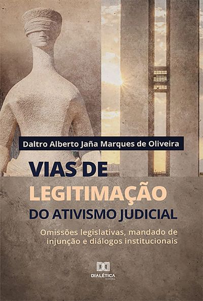 Vias de legitimação do ativismo judicial