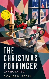 The Christmas Porringer (Annotated)