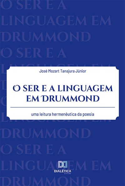 O ser e a linguagem em Drummond