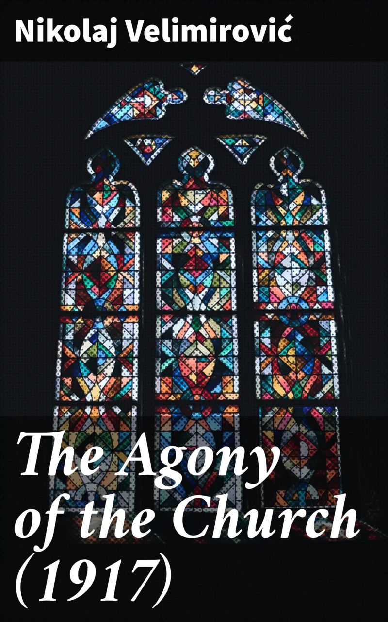 The Agony of the Church (1917)