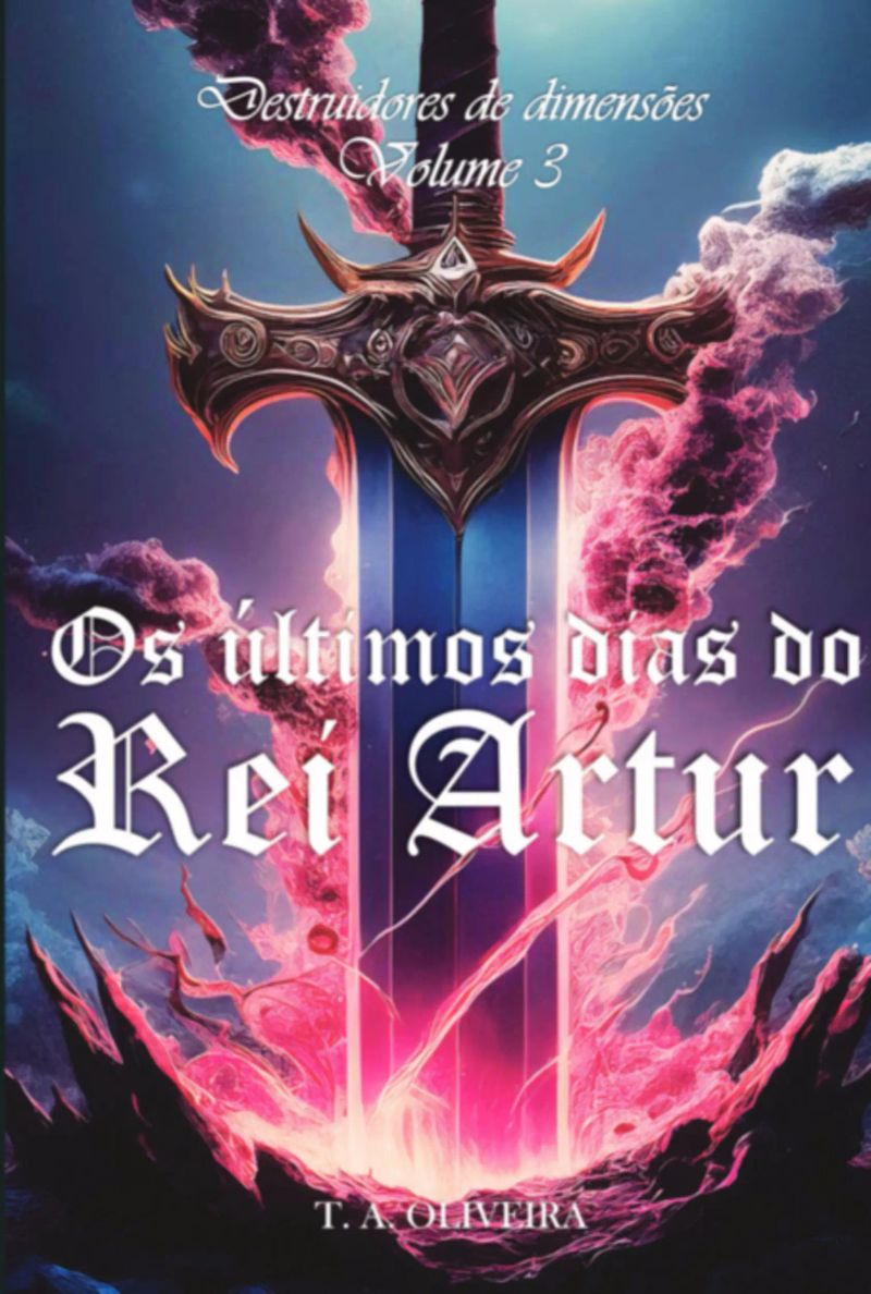 Os Últimos Dias Do Rei Artur