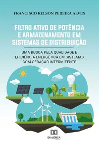 Filtro Ativo de Potência e Armazenamento em Sistemas de Distribuição