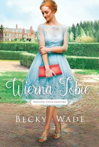 Wierna Tobie