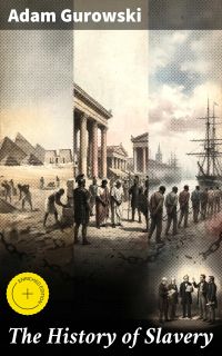 The History of Slavery