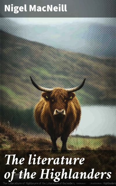 The literature of the Highlanders