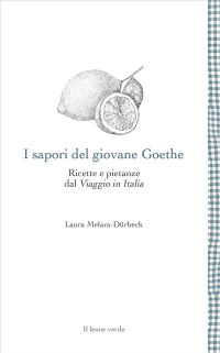 I sapori del giovane Goethe