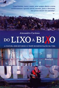 Do Lixo a Bixo
