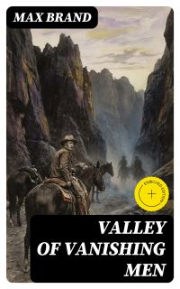 Valley of Vanishing Men