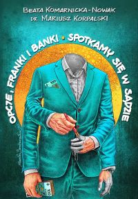 Opcje, franki i banki. Spotkamy się w sądzie