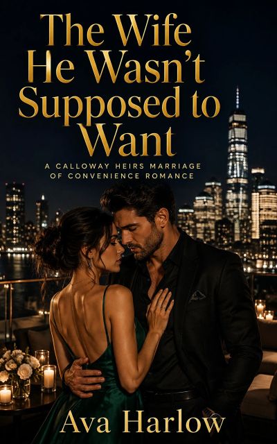 The Wife He Wasn’t Supposed to Want