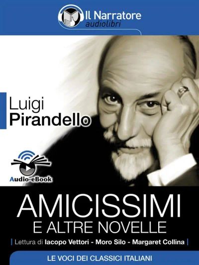 Amicissimi e altre novelle (Audio-eBook)