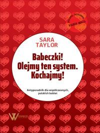 Babeczki! Olejmy ten system. Kochajmy!
