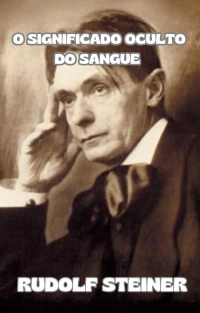O significado oculto do sangue (traduzido)