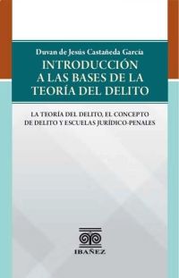Introducción a la base de la teoría del delito