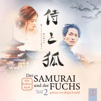 Der Samurai und der Fuchs - Teil 2