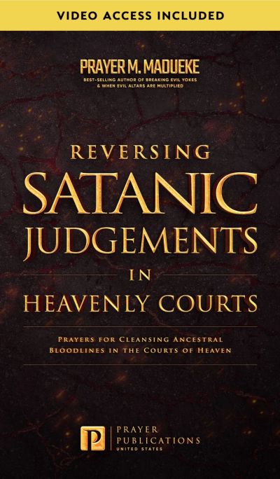 Reversing Satanic Judgments in Heavenly Courts