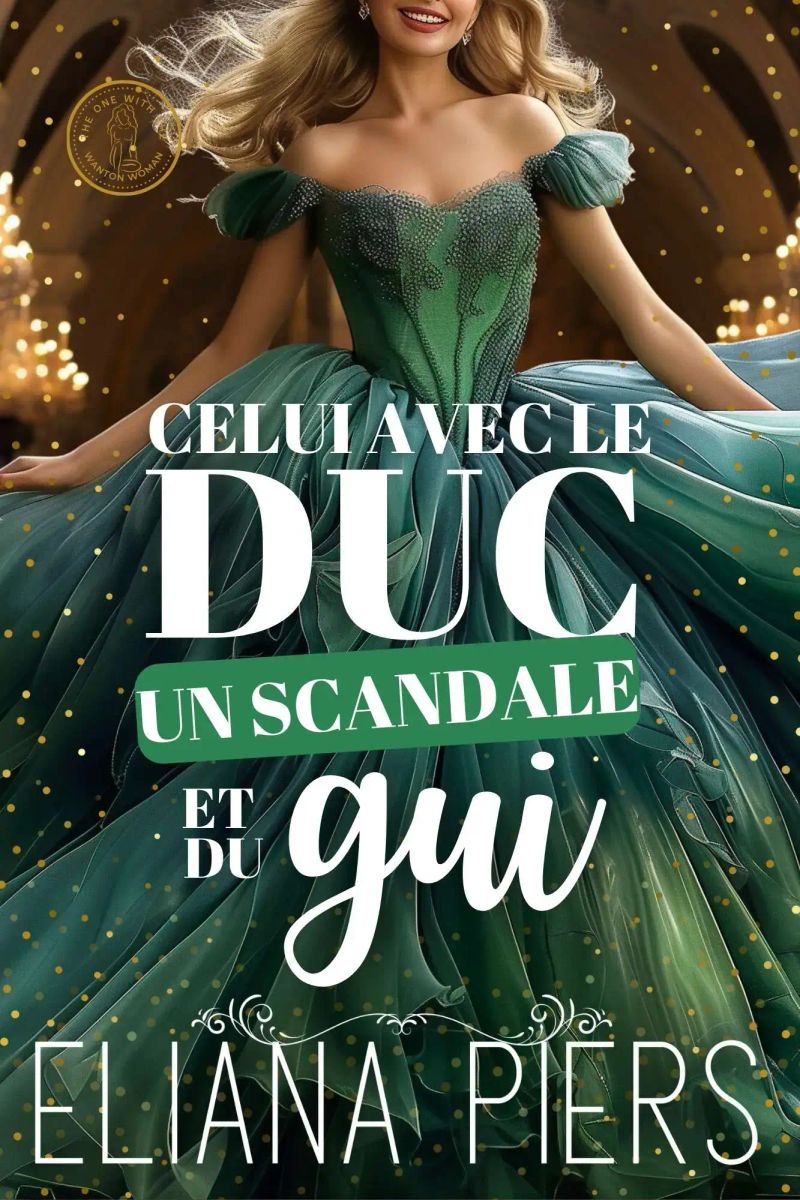 Celui avec le duc, un scandale et du gui