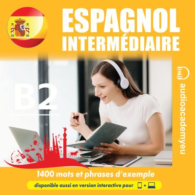 Espagnol intermédiaire B2