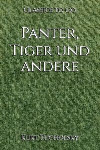 Panter, Tiger und andere