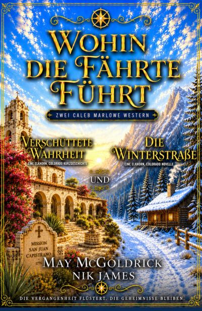 Wohin die Fährte führt: Verschüttete Wahrheit und Die Winterstraße
