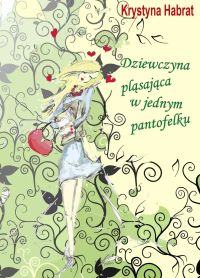 Dziewczyna pląsająca w jednym pantofelku