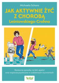 Jak aktywnie żyć z chorobą Leśniowskiego-Crohna