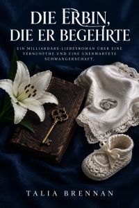 Die Erbin, die er begehrte