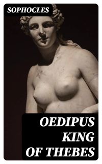 Oedipus King of Thebes