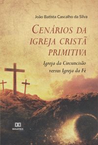 Cenários da igreja cristã primitiva