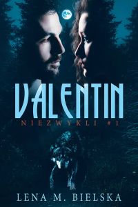 Valentin. Seria Niezwykli, tom 1