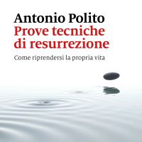 Prove tecniche di resurrezione