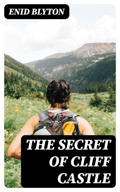 The Secret of Cliff Castle