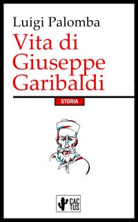 Vita di Giuseppe Garibaldi