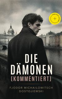 Die Dämonen (Kommentiert)