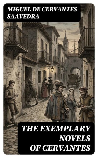 The Exemplary Novels of Cervantes