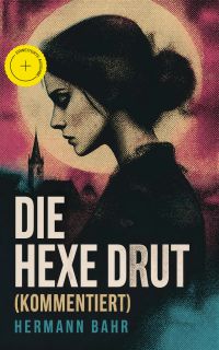 Die Hexe Drut (Kommentiert)