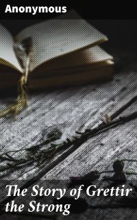 The Story of Grettir the Strong