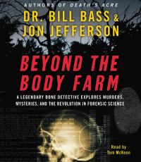 Beyond the Body Farm