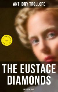 The Eustace Diamonds (Historical Novel)