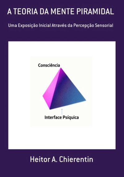 A Teoria Da Mente Piramidal