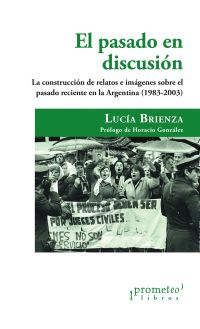El pasado en discusión