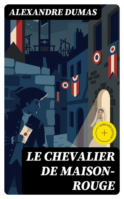 Le Chevalier de Maison-Rouge