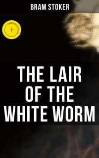 THE LAIR OF THE WHITE WORM
