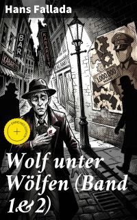 Wolf unter Wölfen (Band 1&2)