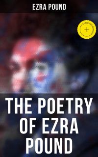 The Poetry of Ezra Pound