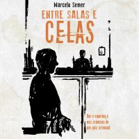 Entre salas e celas