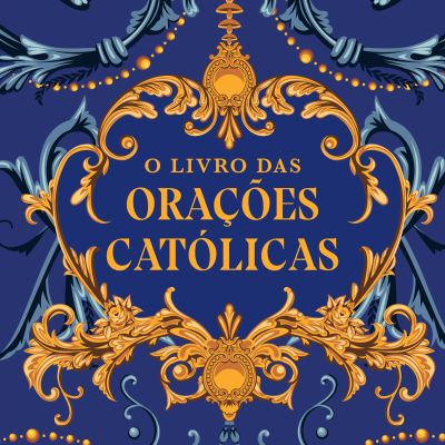 O livro das orações católicas