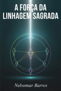A Força Da Linhagem Sagrada: Constelação E As Raízes Abraâmicas